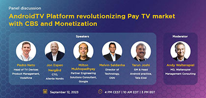 AndroidTV Platform revolutionizing Pay TV market with CBS and Monetization